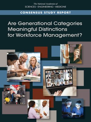 cover image of Are Generational Categories Meaningful Distinctions for Workforce Management?